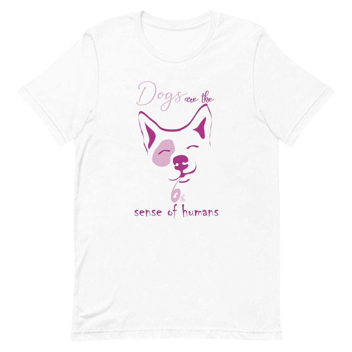 White crew neck short sleeved t-shirt, feature a cute happy corgi dog face, with a fun statement, quote with a twist ”Dogs are the 6th sense of humans”.