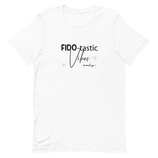 White crew neck short sleeved t-shirt, feature a fun statement, quote ”Fido-tastic Vibes Only”.