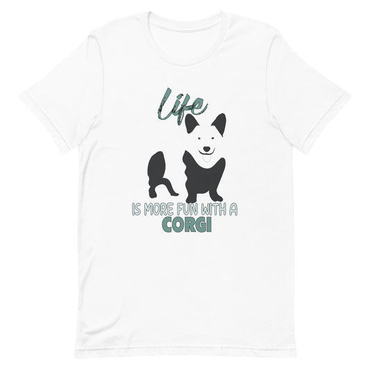 White crew neck short sleeved t-shirt, features a classic quote "life is more fun wit a Corgi, feature a cute standing corgi in black/white bold one-line graphic
