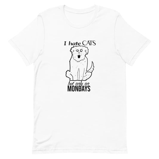 White crew neck short sleeved t-shirt, features a funny sitting dog, in bold black one-lined graphic with message ”I hate cats but only on Mondays”.