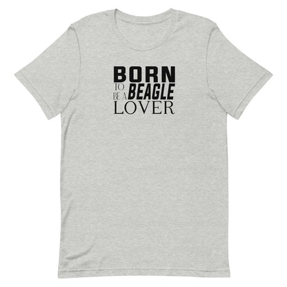 Gray t-shirt with 'Born to Beagle Lover' text on a black background