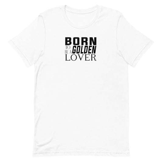 Gray short-sleeved crew neck t-shirt with black “Born to be a Golden Lover” graphic text on the chest.
