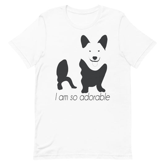 White crew neck short sleeved t-shirt, feature a graphic black/white hand-drawn corgi standing dog with quote " i am so adorable".