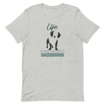 white unisex crew neck t-shirt is made from 100% soft cotton and features a playful Dachshund silhouette paired with the feel-good quote, “Life is more fun with a Dachshund