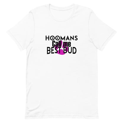 White crew neck short sleeved t-shirt, features a playful message "Hoomans call me best bud" with humorist twist, underlined by a pink dog paw.