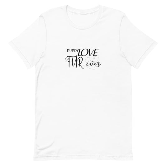 White crew neck short sleeved t-shirt, feature a message "puppy love fur-ever" underlined with a dog paw.