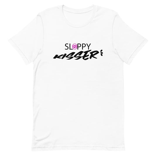 White crew neck short sleeved t-shirt, feature a funny message "sloppy kisser"with a pink logo paw, with a drool drops at the end of ”Sloppy kisser” text.