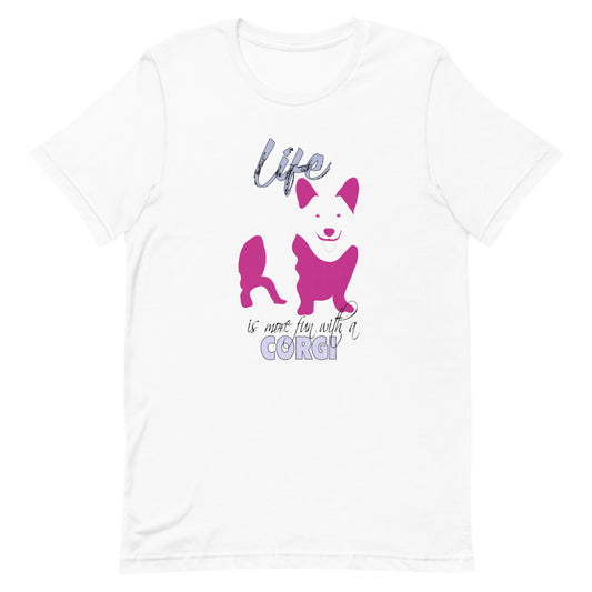 White crew neck short sleeved t-shirt. Featuring an adorable pink Corgi silhouette and the quote saying "Life is more fun with a Corgi"