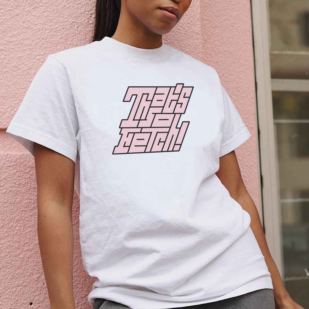 White cotton crew neck unisex  short sleeve tshirt, on the apparel is a graphic black/pink text  saying that´s so fetch"  in cap, the graphic design is in 3D letters.