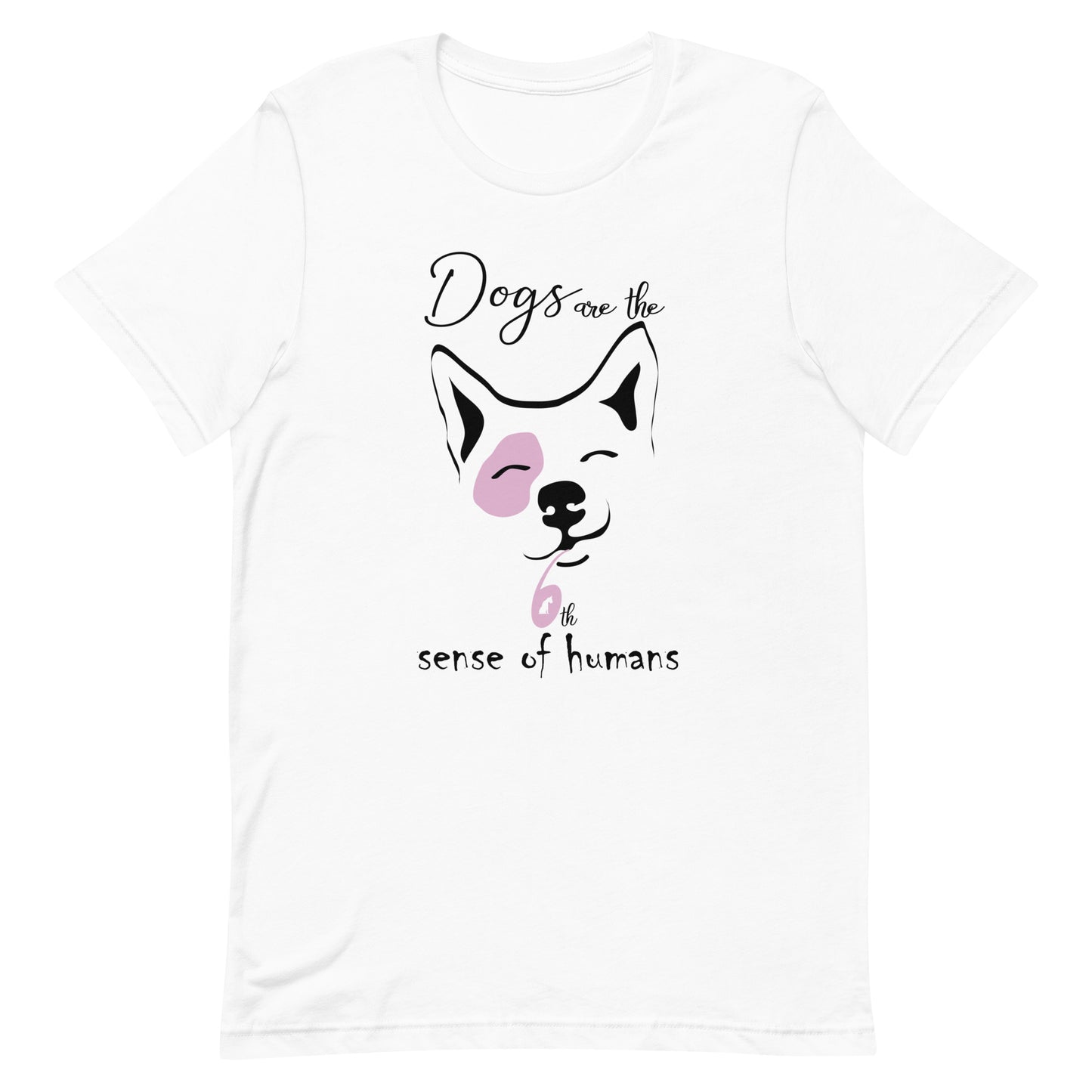 cotton crew neck shirt, short sleeved, on the apparel is a graphic print with a cute corgi face, squint eyes happy face above the dog face is reading the text "dogs are the" and below is the text "6th sense of humans", the graphic designed print is in colors, white, black and pink.