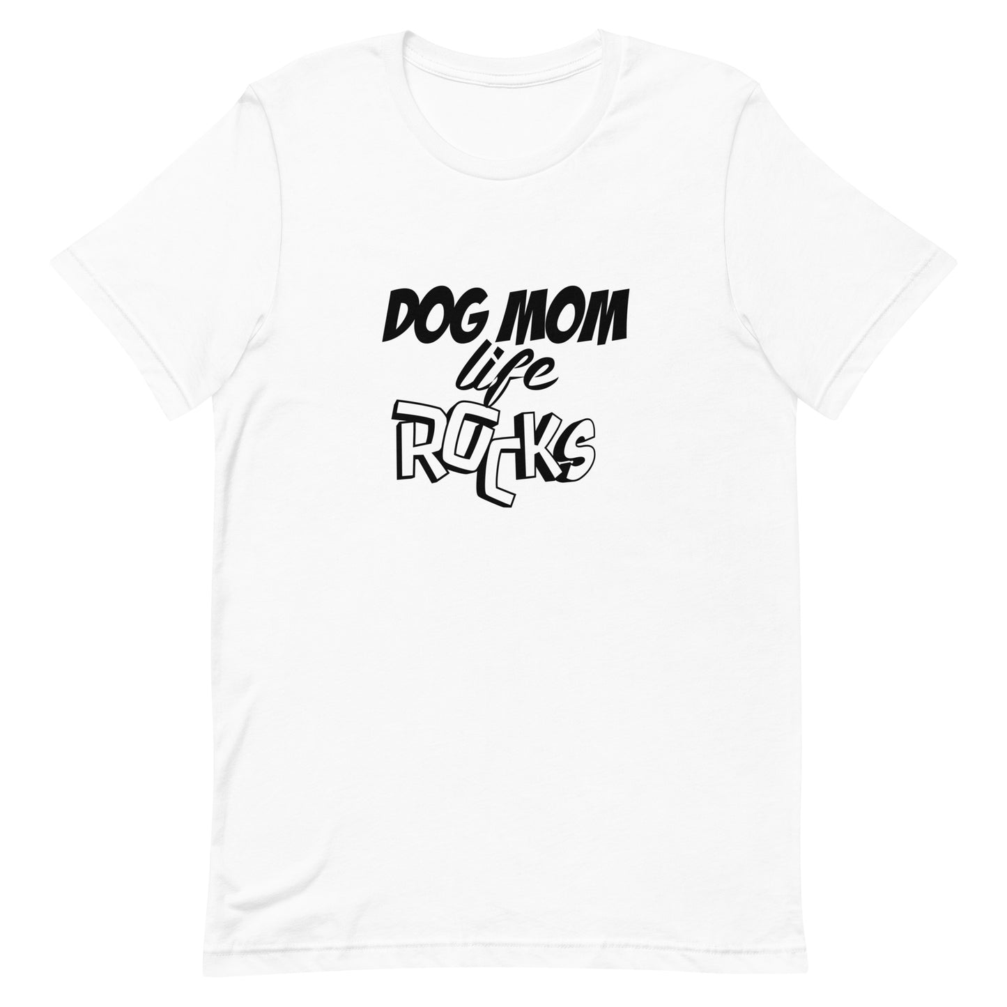  White cotton crew neck unisex  short sleeve tshirt, on the apparel is a graphic black text  saying "Dog Mom life Rocks" the  text "rocks" is in 3D.