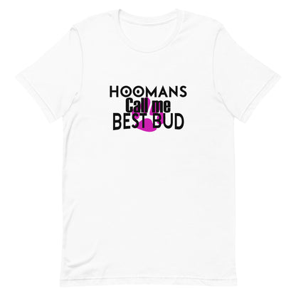 White cotton crew neck unisex  short sleeve tshirt, on the apparel is a graphic black/white text  saying "hoomans call me best bud"  in cap, the  two O letters  in "hoomans" is two graphic dots, interpret as human eyes"