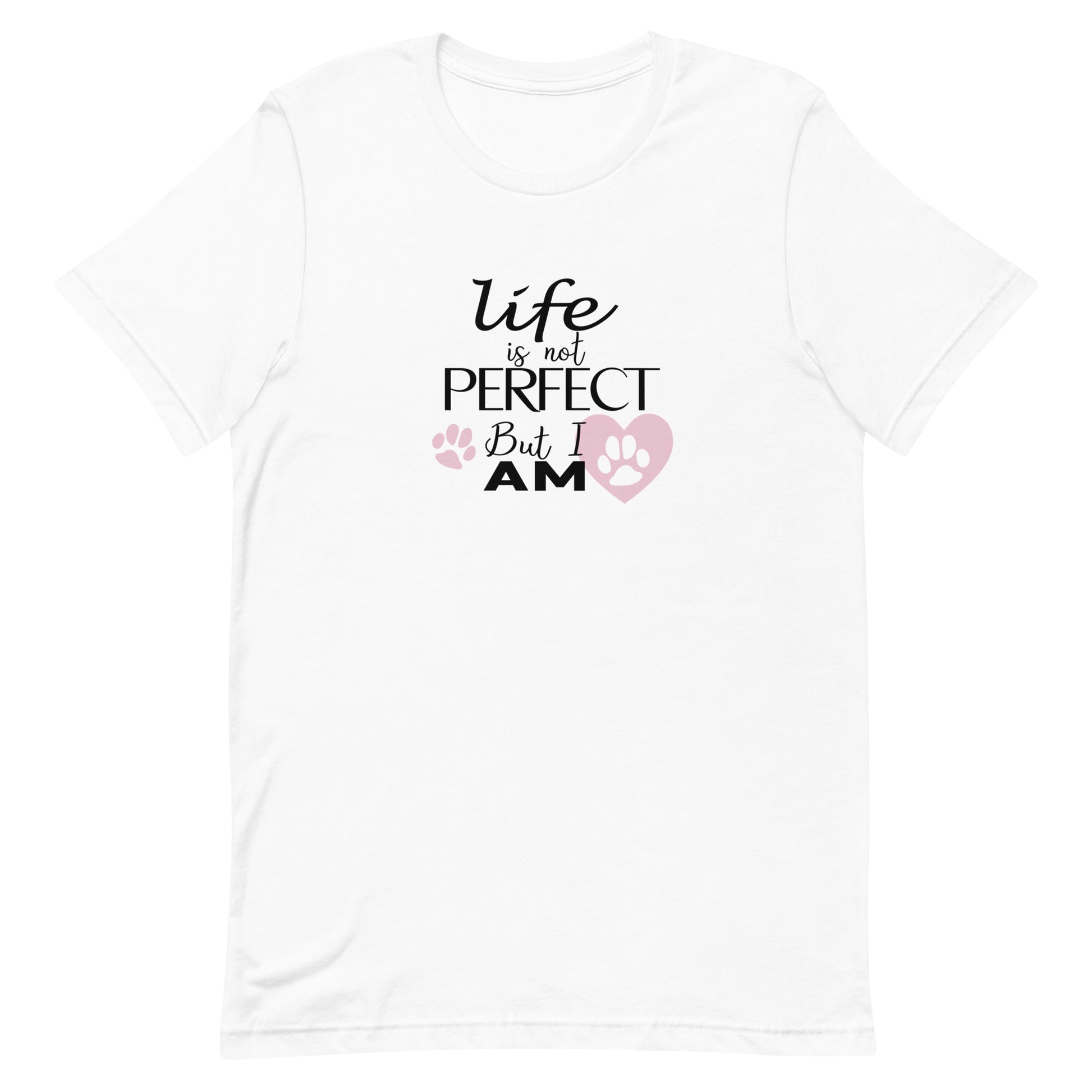 White cotton crew neck unisex  short sleeve tshirt, on the apparel is a graphic shaped pink heart with a paw inside, and another pink paw, overlayed by the text  saying " life is not perfect but i am"