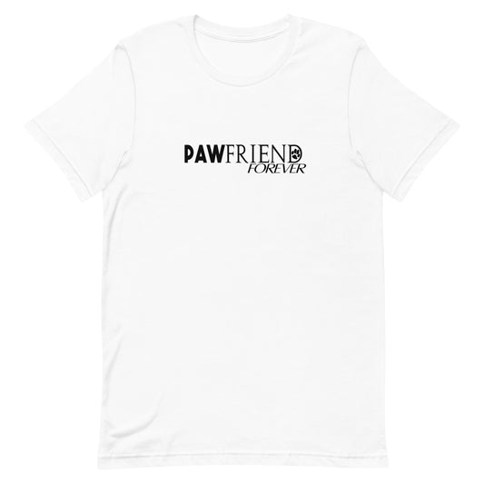 White cotton crew neck unisex  short sleeve tshirt, on the apparel is a graphic black text  saying "pawfriend forever"  the letter "D" in "friend" graphic black paw.