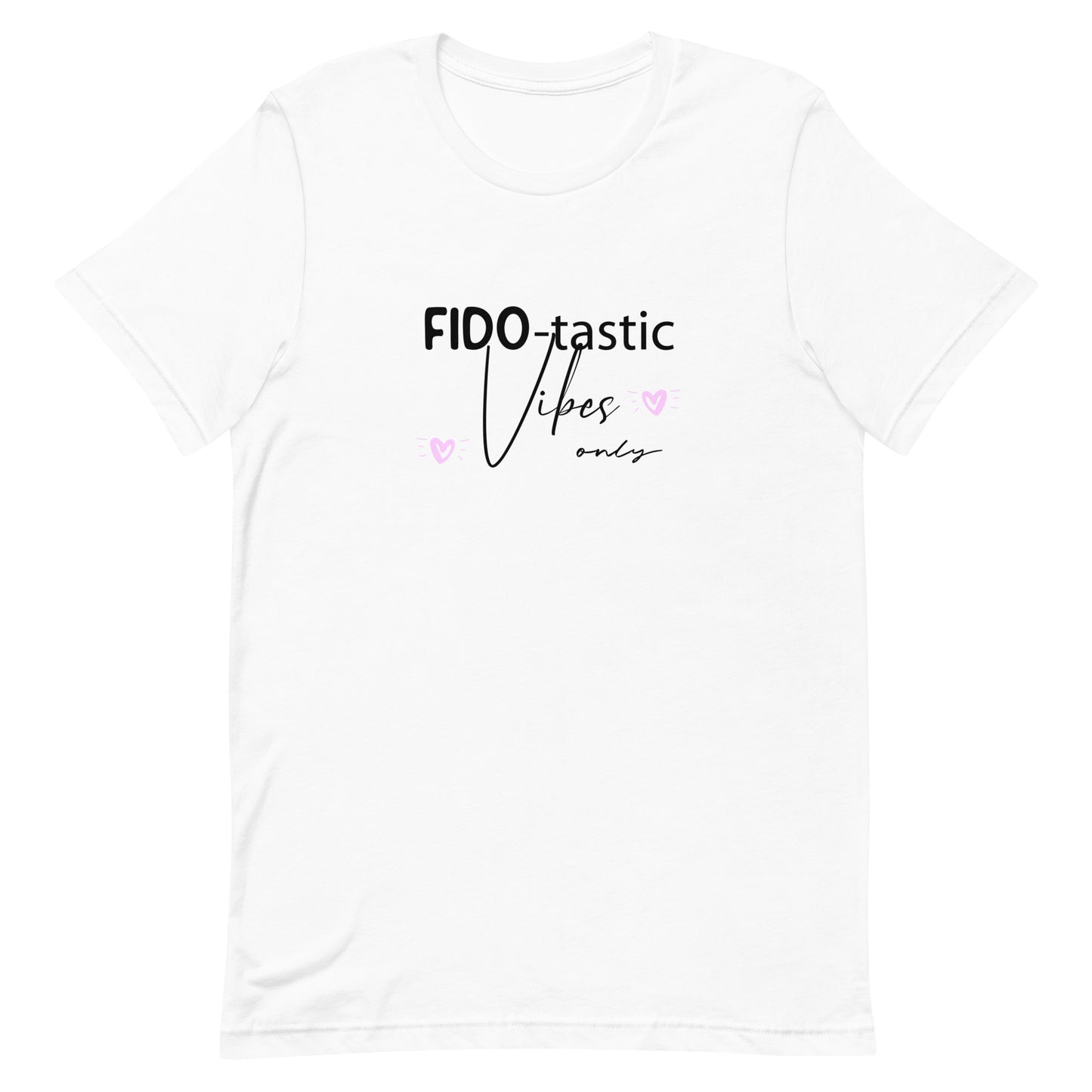 White cotton crew neck unisex  short sleeve tshirt, on the apparel is a graphic black text  saying "fido-tastic vibes only" on both sides are pink hearts.