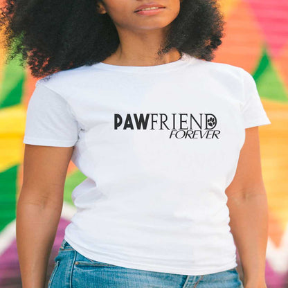 White cotton crew neck unisex  short sleeve tshirt, on the apparel is a graphic black text  saying "pawfriend forever"  the letter "D" in "friend" graphic black paw.